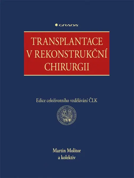 Transplantace v rekonstrukční chirurgii, Molitor Martin