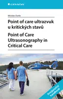 Point of care ultrazvuk u kritických stavů Point of Care Ultrasonography in Critical Care, Durila Miroslav