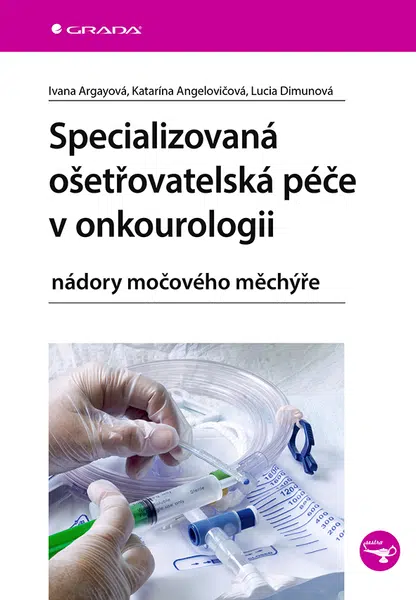 Specializovaná ošetřovatelská péče v onkourologii, Argayová Ivana