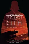 Star Wars: Episode III: Revenge of the Sith - Müller Lukáš, Matthew Woodring Stover