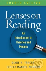 Lenses on Reading, Fourth Edition (An Introduction to Theories and Models) - kniha z kategorie Humanitní a společenské vědy