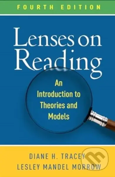 Lenses on Reading, Fourth Edition (An Introduction to Theories and Models) - kniha z kategorie Humanitní a společenské vědy