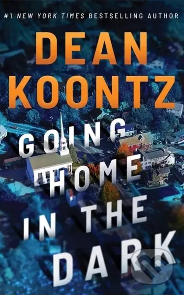 Going Home in the Dark - Dean Koontz - kniha z kategorie Thrillery