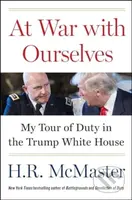 At War with Ourselves (My Tour of Duty in the Trump White House) - kniha z kategorie Humanitní a společenské vědy
