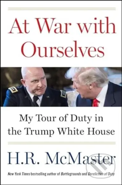 At War with Ourselves (My Tour of Duty in the Trump White House) - kniha z kategorie Humanitní a společenské vědy