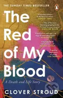 The Red of my Blood (A Death and Life Story) - Clover Stroud - kniha z kategorie Zdraví a životní styl
