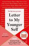 Letter To My Younger Self (The Big Issue Presents... 100 Inspiring People on the Moments That Shaped Their Lives) - kniha z kategorie Zdraví a…