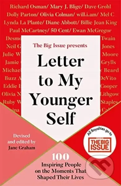 Letter To My Younger Self (The Big Issue Presents... 100 Inspiring People on the Moments That Shaped Their Lives) - kniha z kategorie Zdraví a…