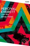 I Am Not Sidney Poitier - Percival Everett