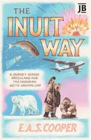 The Inuit Way - Edward Cooper