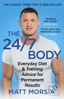 The 24/7 Body (The Sunday Times bestselling guide to diet and training) - kniha z kategorie Zdraví a životní styl