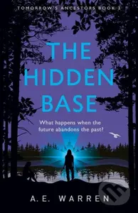 The Hidden Base - A.E. Warren