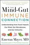 The Mind-Gut-Immune Connection - Emeran Mayer