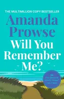Will You Remember Me? - Amanda Prowseová