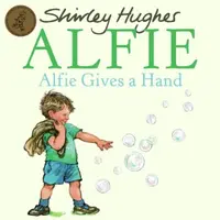 Alfie Gives A Hand - Shirley Hughes