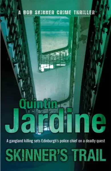 Skinner's Trail (Bob Skinner series, Book 3) - Quintin Jardine
