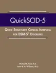 Quick Structured Clinical Interview for DSM-5 Disorders (QuickSCID-5) - Janet B. W., PhD Williams, Michael B.  First