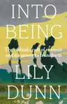 Into Being - Lily Dunn