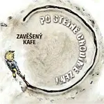 Zavěšený kafe – Po stejné chodíme zemi