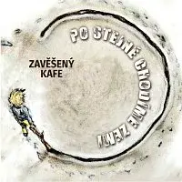 Zavěšený kafe – Po stejné chodíme zemi