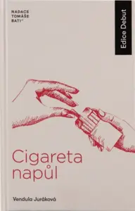 Cigareta napůl - Vendula Juráková