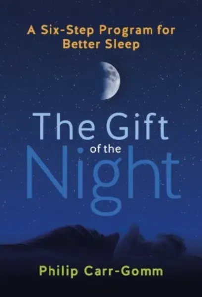 The Gift of the Night - Philip Carr-Gomm