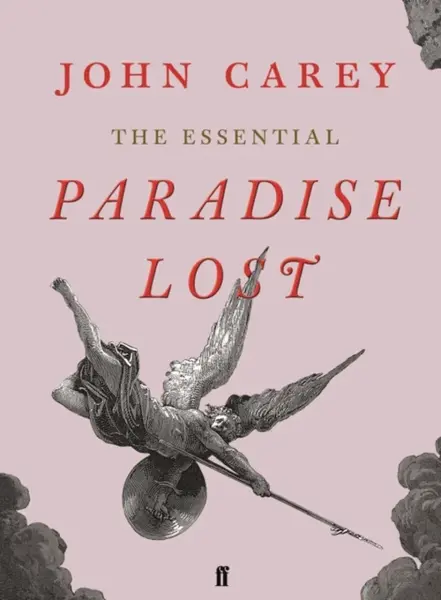 The Essential Paradise Lost - John Carey