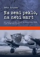 Na zemi peklo, na nebi smrt - Petr Gruber - e-kniha