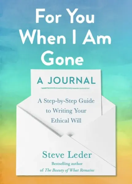 For You When I Am Gone: A Journal - Leder Steve