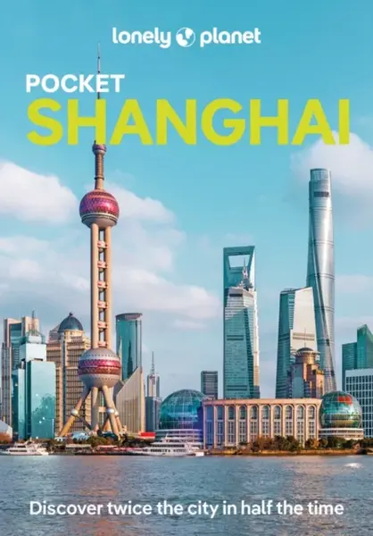 Lonely Planet Pocket Shanghai - Lonely Planet, Jade Bremner