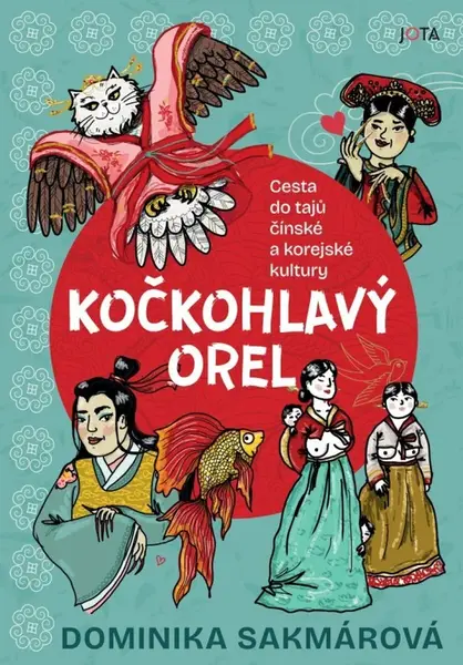 Kočkohlavý orel - Dominika Lukáčová Sakmárová