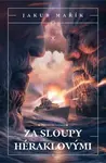 Za sloupy Héraklovými - Jakub Mařík - e-kniha
