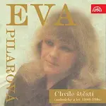 Eva Pilarová – Chvíle štěstí (nahrávky z let 1980-1989)