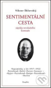 Sentimentální cesta (Zápisky revolučního komisaře) - kniha z kategorie Životopisy