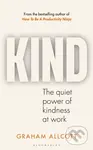KIND (The quiet power of kindness at work) - Graham Allcott - kniha z kategorie Psychologie