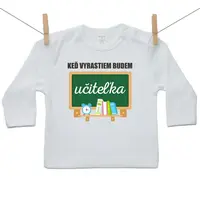 Boodyy Tričko s dlhým rukávom Keď vyrastiem budem učiteľka 140 (9-10 rokov)