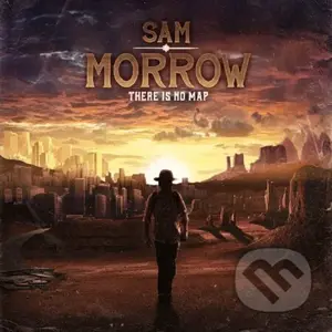 Sam Morrow:  There Is No Map - Sam Morrow