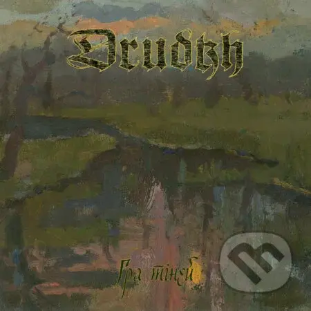 Drudkh:  Shadow Play - Drudkh