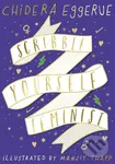 Scribble Yourself Feminist - Chidera Eggerue, Manjit Thapp (ilustrácie),Scribble Yourself Feminist - Chidera Eggerue, Manjit Thapp (ilustrácie) - knih