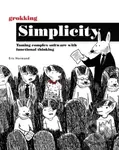 Grokking Simplicity - Eric Normand - kniha z kategorie Počítače a internet