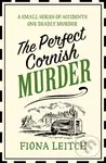 The Perfect Cornish Murder - Fiona Leitch - kniha z kategorie Detektivky, thrillery a horory