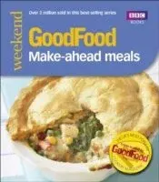 Good Food: 101 Make-ahead Meals - Barney Desmazery