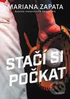 Stačí si počkat - Mariana Zapata - kniha z kategorie Romantická