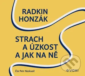 Strach a úzkost a jak na ně (audiokniha) - Radkin Honzák - audiokniha z kategorie Psychologie osobnosti