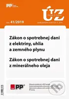 UZZ 41/2019 Zákon o spotrebnej dani z elektriny, uhlia a zemného plynu, Zákon o spotrebnej dani z mi