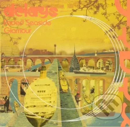 Delays: Faded Seaside Glamour  LP - Delays