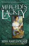 Elemental Masters - Miss Amelia´s List - Mercedes Lackey