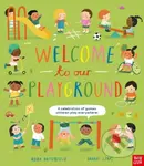 Welcome to Our Playground: A celebration of games children play everywhere - kniha z kategorie Pro děti