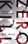 Zero Kill - M.K. Hill - kniha z kategorie Detektivky, thrillery a horory