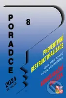 Poradce č. 8 / 2024 - Zákon o preventivní restrukturalizaci s komentářem